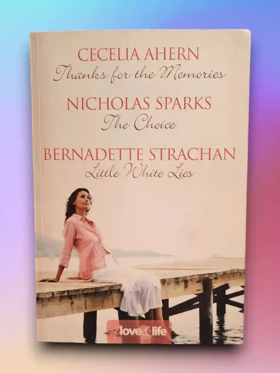 THANKS FOR THE MEMORIES THE CHOICE LITTLE WHITE LIES OF LOVE AND LIFE